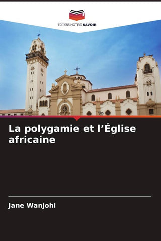 La polygamie et l'Église africaine