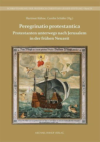 Protestanten unterwegs nach Jerusalem in der frühen Neuzeit