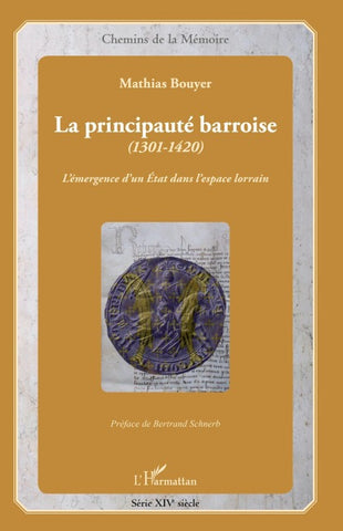 La principauté barroise (1301-1420)