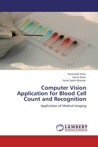 Computer Vision Application for Blood Cell Count and Recognition