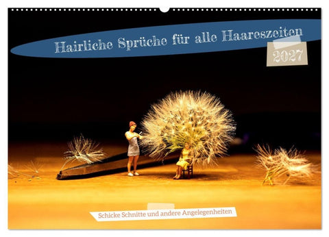 Hairliche Sprüche für alle Haareszeiten (Wandkalender 2027 DIN A2 quer), CALVENDO Monatskalender