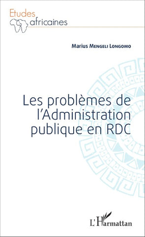 Les problèmes de l'Administration publique en RDC