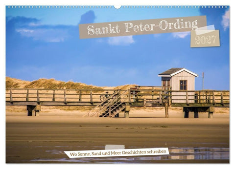Sankt Peter-Ording - Strände, Dünen, Weite (Wandkalender 2027 DIN A2 quer), CALVENDO Monatskalender