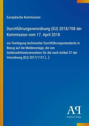 Durchführungsverordnung (EU) 2018/708 der Kommission vom 17. April 2018