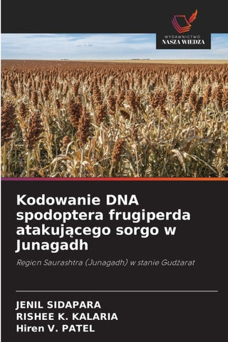 Kodowanie DNA spodoptera frugiperda atakuj¿cego sorgo w Junagadh