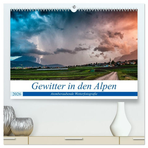 Gewitter in den Alpen (hochwertiger Premium Wandkalender 2026 DIN A2 quer), Kunstdruck in Hochglanz
