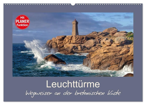 Leuchttürme - Wegweiser an der bretonischen Küste (Wandkalender 2027 DIN A2 quer), CALVENDO Monatskalender