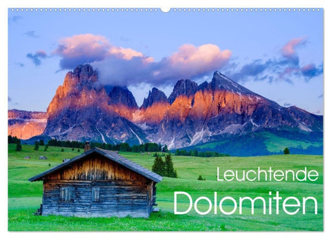 Leuchtende Dolomiten (Wandkalender 2027 DIN A2 quer), CALVENDO Monatskalender