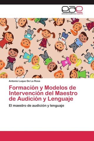 Formación y Modelos de Intervención del Maestro de Audición y Lenguaje