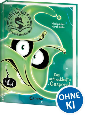 Die Bibliothek der unendlichen Abenteuer (Band 2) - Das schreckhafte Gespenst