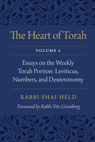 The Heart of Torah, Volume 2