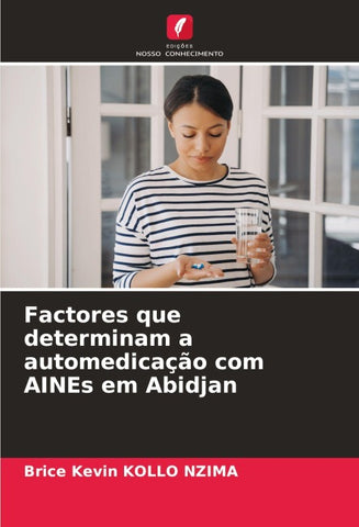 Factores que determinam a automedicação com AINEs em Abidjan