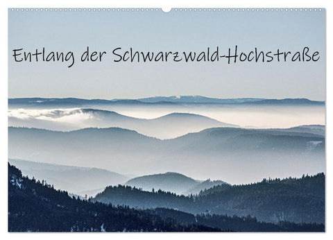 Entlang der Schwarzwald-Hochstraße (Wandkalender 2027 DIN A2 quer), CALVENDO Monatskalender