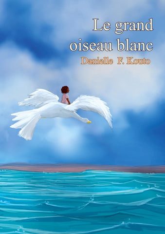 Le grand oiseau blanc