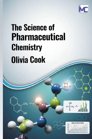 The Science of Pharmaceutical Chemistry