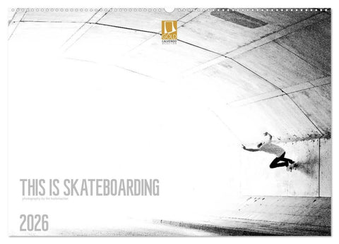 THIS IS SKATEBOARDING 2026 (Wandkalender 2026 DIN A2 quer), CALVENDO Monatskalender