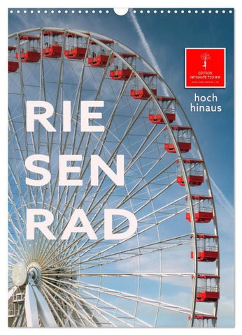Riesenrad - hoch hinaus (Wandkalender 2027 DIN A3 hoch), CALVENDO Monatskalender