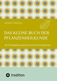 Das kleine Buch der Pflanzenheilkunde