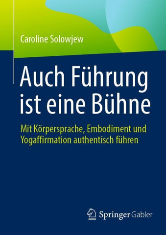 Auch Führung ist eine Bühne
