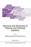 Structure and Dynamics of Polymer and Colloidal Systems