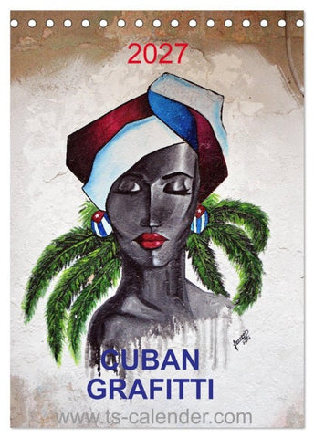 CUBAN GRAFITTI (Tischkalender 2027 DIN A5 hoch), CALVENDO Monatskalender
