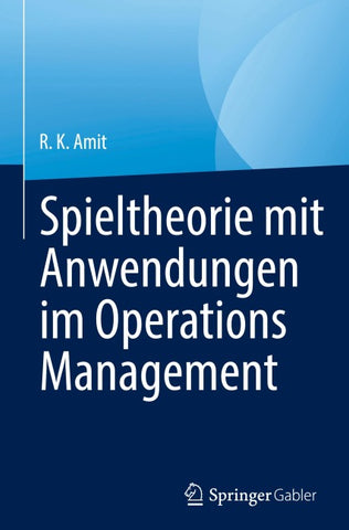 Spieltheorie mit Anwendungen im Operations Management