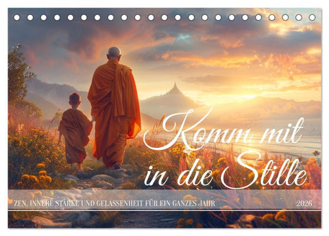 Komm mit in die Stille (Tischkalender 2026 DIN A5 quer), CALVENDO Monatskalender
