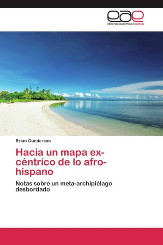 Hacia un mapa ex-céntrico de lo afro-hispano