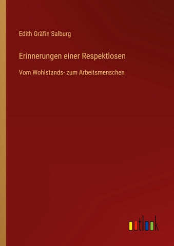 Erinnerungen einer Respektlosen