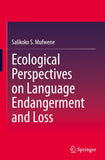 Ecological Perspectives on Language Endangerment and Loss