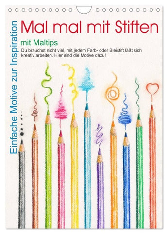 Mal mal mit Stiften (Wandkalender 2027 DIN A4 hoch), CALVENDO Monatskalender