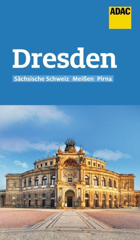 Dresden und Sächsische Schweiz