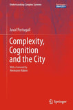 Complexity, Cognition and the City