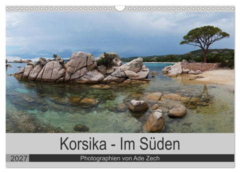 Korsika - Im Süden (Wandkalender 2027 DIN A3 quer), CALVENDO Monatskalender