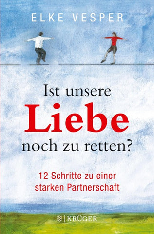 Ist unsere Liebe noch zu retten?