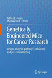 Genetically Engineered Mice for Cancer Research