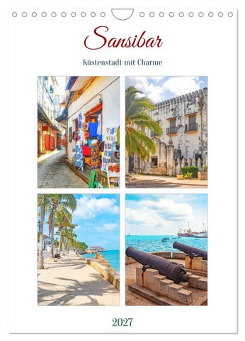 Sansibar - Küstenstadt mit Charme (Wandkalender 2027 DIN A4 hoch), CALVENDO Monatskalender