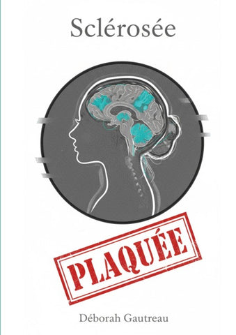 Sclérosée Plaquée
