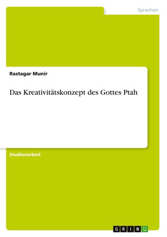 Das Kreativitätskonzept des Gottes Ptah