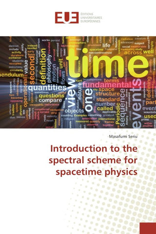 Introduction to the spectral scheme for spacetime physics