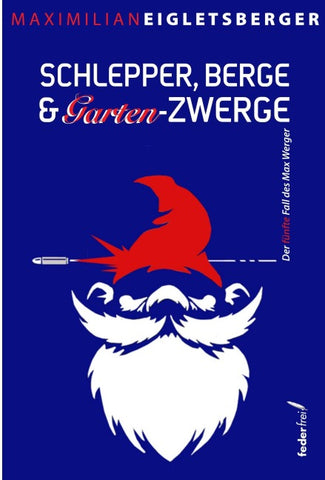 Schlepper, Berge & Gartenzwerge
