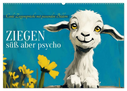 Ziegen, süß aber psycho (Wandkalender 2027 DIN A2 quer), CALVENDO Monatskalender