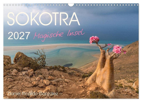 SOKOTRA - Magische Insel (Wandkalender 2027 DIN A3 quer), CALVENDO Monatskalender