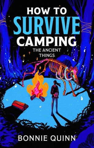 How to Survive Camping: The Ancient Things
