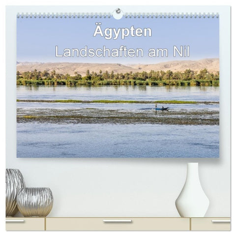 Ägypten Landschaften am Nil (hochwertiger Premium Wandkalender 2027 DIN A2 quer), Kunstdruck in Hochglanz