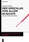 Der Umschlag von allem in nichts