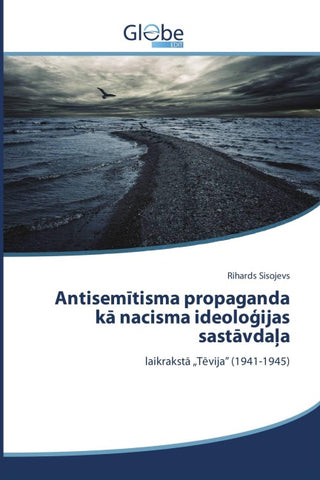 Antisem¿tisma propaganda k¿ nacisma ideolo¿ijas sast¿vda¿a