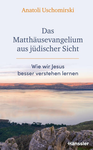 Das Matthäusevangelium aus jüdischer Sicht