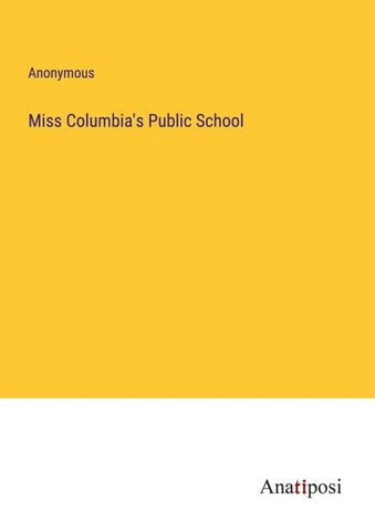 Miss Columbia's Public School