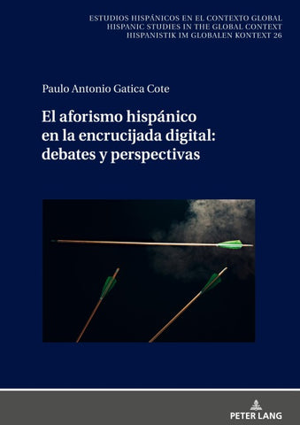 El aforismo hispánico en la encrucijada digital: debates y perspectivas